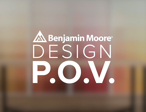 Benjamin Moore Design P.O.V. Benjamin Moore Design P.O.V.